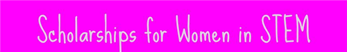 Scholarships for women in STEM 
